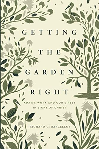 Cover of Getting the Garden Right by Richard C. Barcellos